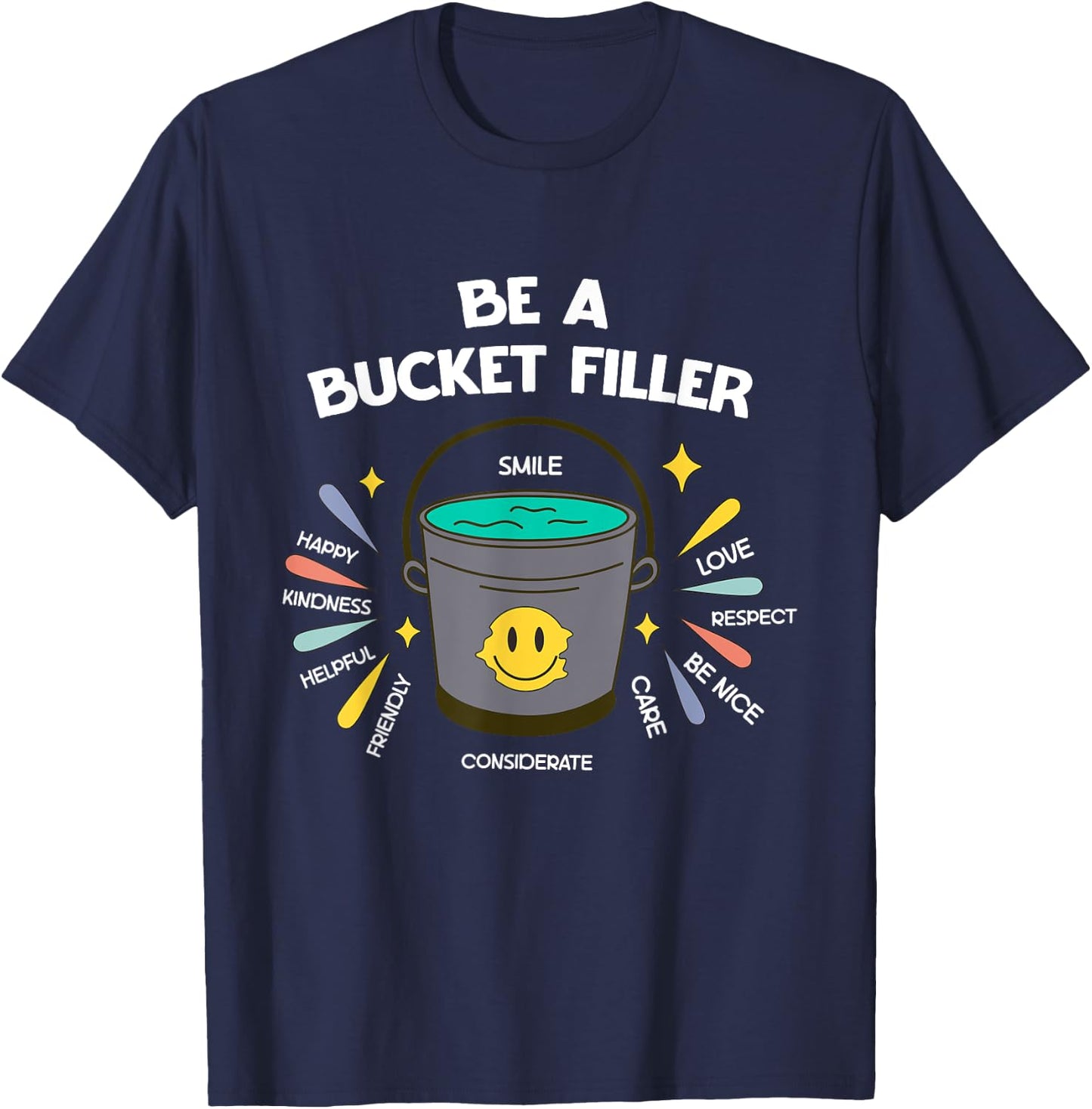 Be A Bucket Filler T-Shirt - T-Shirt | Navy