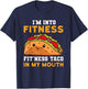 I'm Into Fitness Taco In My Mouth Funny Humor Joke T-Shirt - T-Shirt | Navy