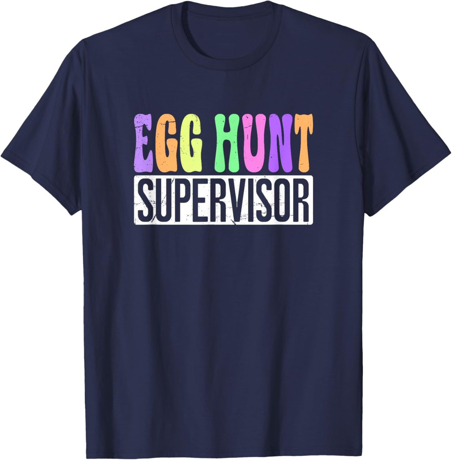 Egg Hunt Supervisor - Egg Hunting Squad Moms Easter T-Shirt - T-Shirt | Navy