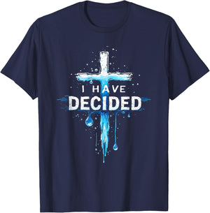 I Have Decided To Follow Jesus Baptism Water Cross T-Shirt - T-Shirt | Navy