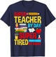 Super Teacher By Day Super Tired By Night Superhero Teacher T-Shirt - T-Shirt | Navy