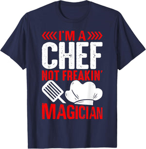 I'm A Chef Not Freakin Magician T-Shirt - T-Shirt | Navy