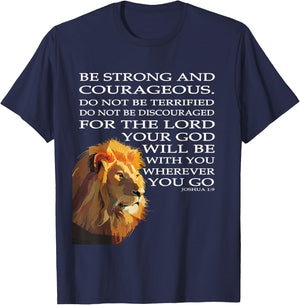 Faith in God - Be Strong and Courageous Joshua 1:9 T-Shirt - T-Shirt | Navy