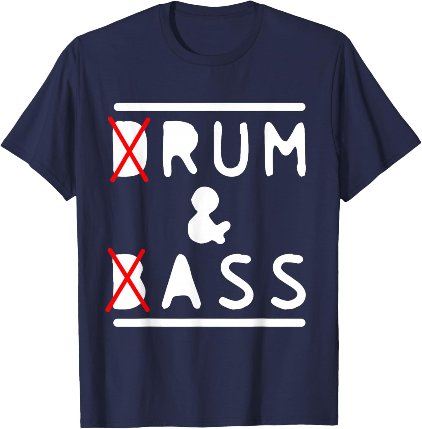 Drum & Bass and Rum & Ass Funny Drummer Bass Guitarist Music T-Shirt - T-Shirt | Navy