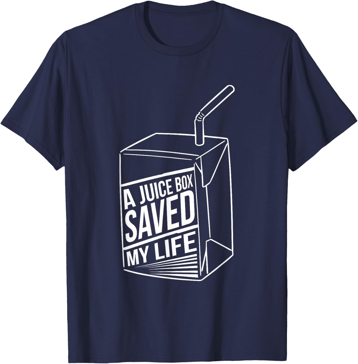 A Juice Box Saved my Life Funny Diabetes T-Shirt - T-Shirt | Navy