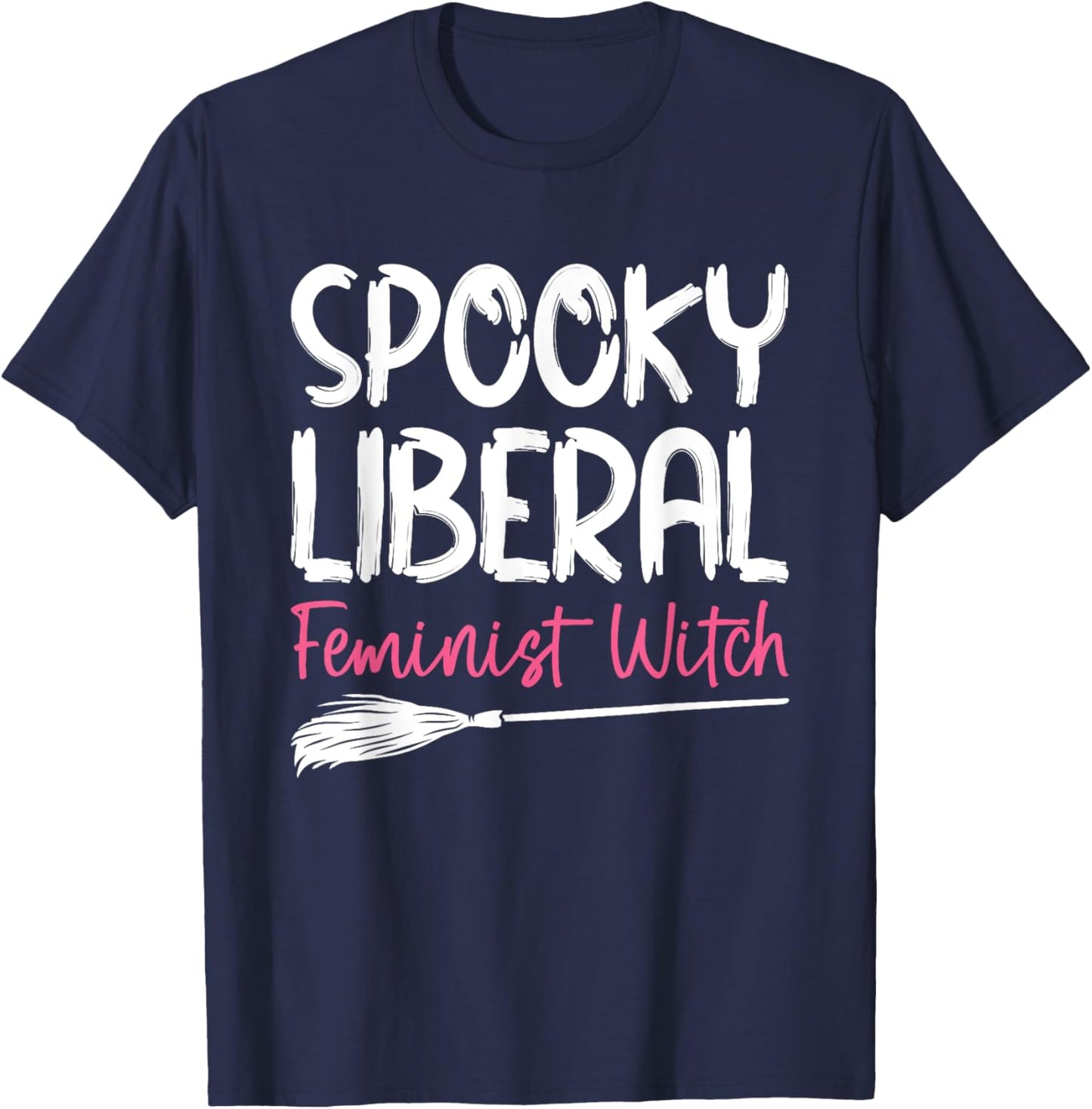 Spooky Liberal Feminist Witch T-Shirt - T-Shirt | Navy