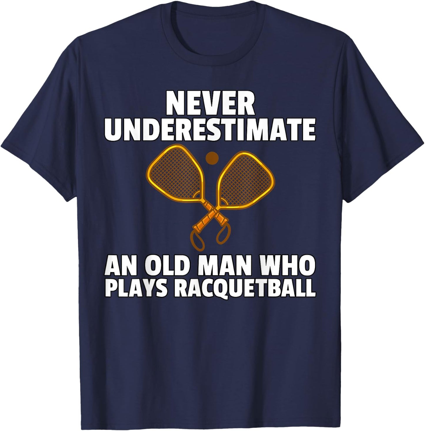 Racquetball For Racquetball Player T-Shirt - T-Shirt | Navy