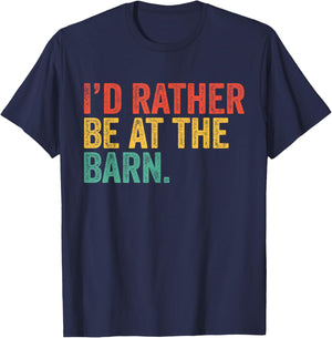 I'd Rather Be At The Barn Girl Horse Farm Farmer Farming T-Shirt - T-Shirt | Navy