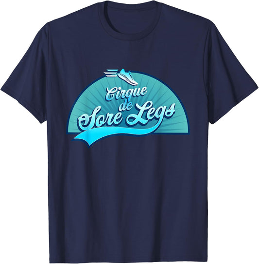 Cirque De Sore Legs - Running T-Shirt - T-Shirt | Navy