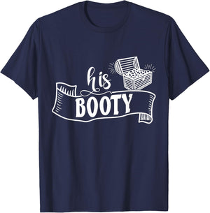 Her Pirate His Booty Holiday Vacation Matching Cruise Couple T-Shirt - T-Shirt | Navy