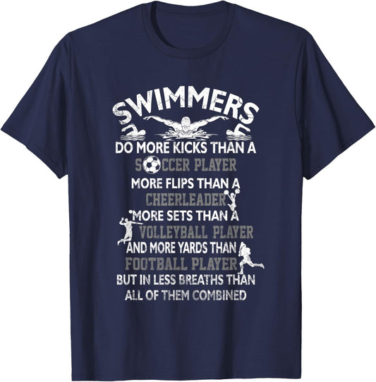 Swimmers Do More Kicks Than A Soccer Player More Flips Fun T-Shirt - T-Shirt | Navy