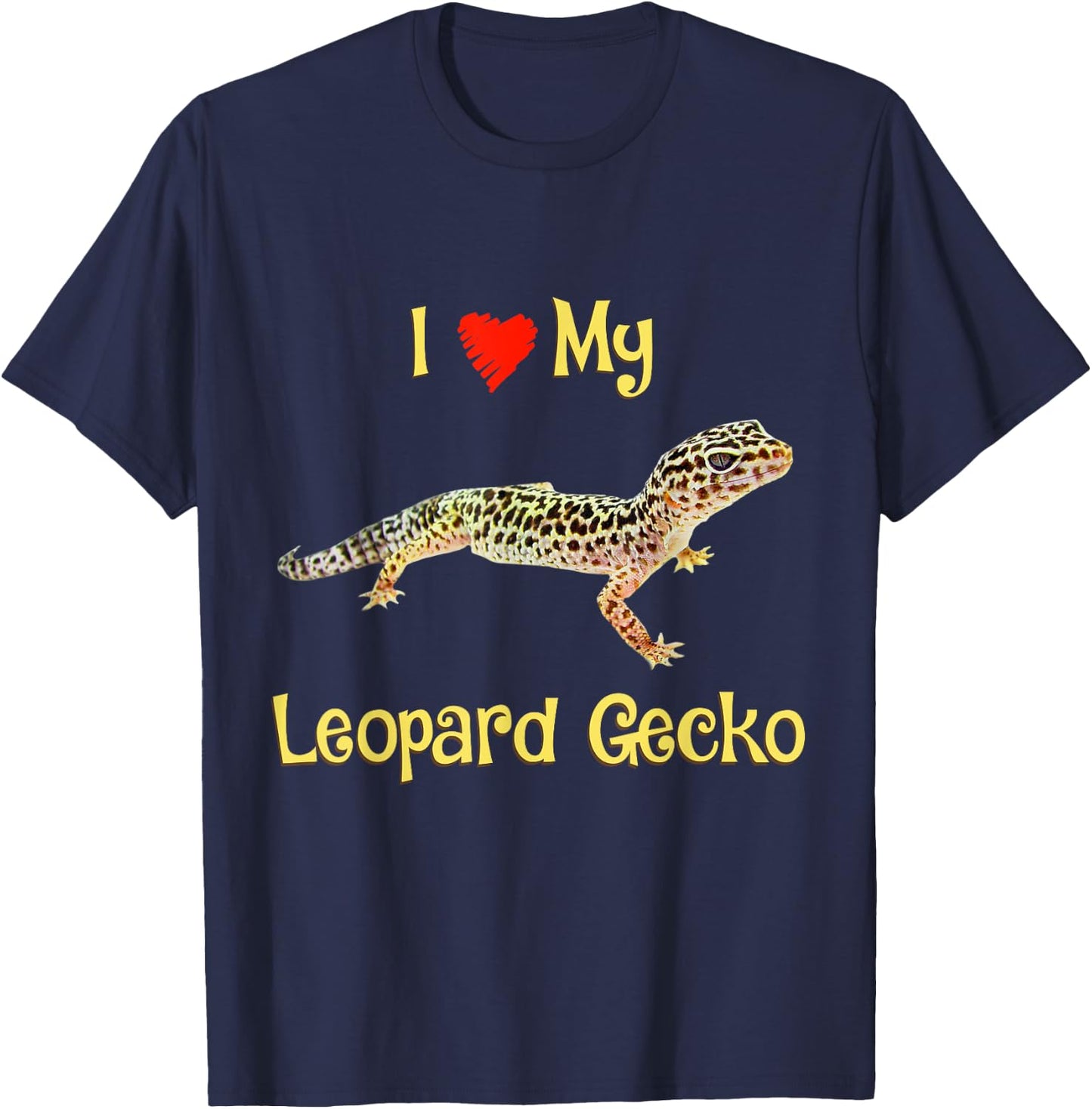 I love my Leopard gecko, Girls boys Adults gift T-Shirt - T-Shirt | Navy