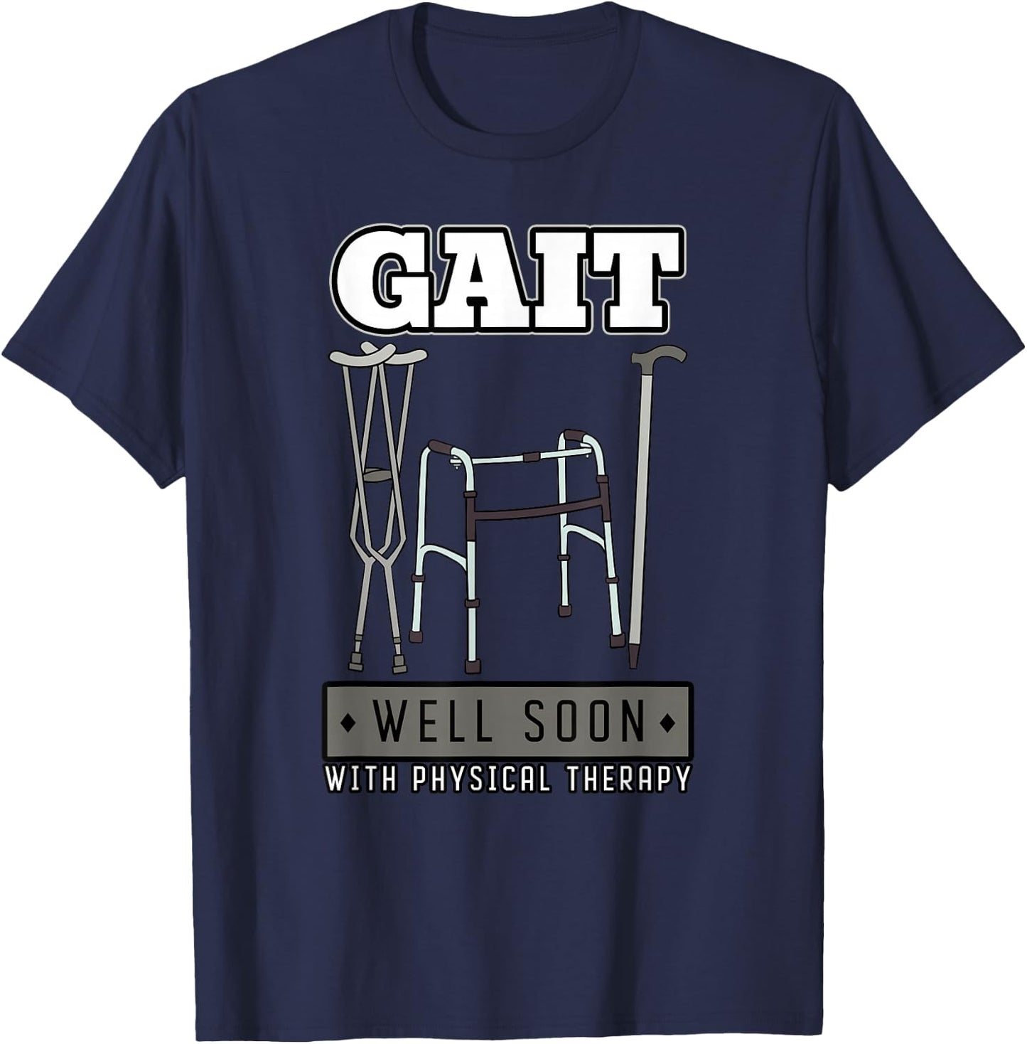 Physical Therapist Physiotherapy Medical Staff Gait Gift T-Shirt - T-Shirt | Navy