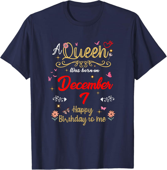 A Queen Was Born on December 7 December 7th Birthday T-Shirt - T-Shirt | Navy