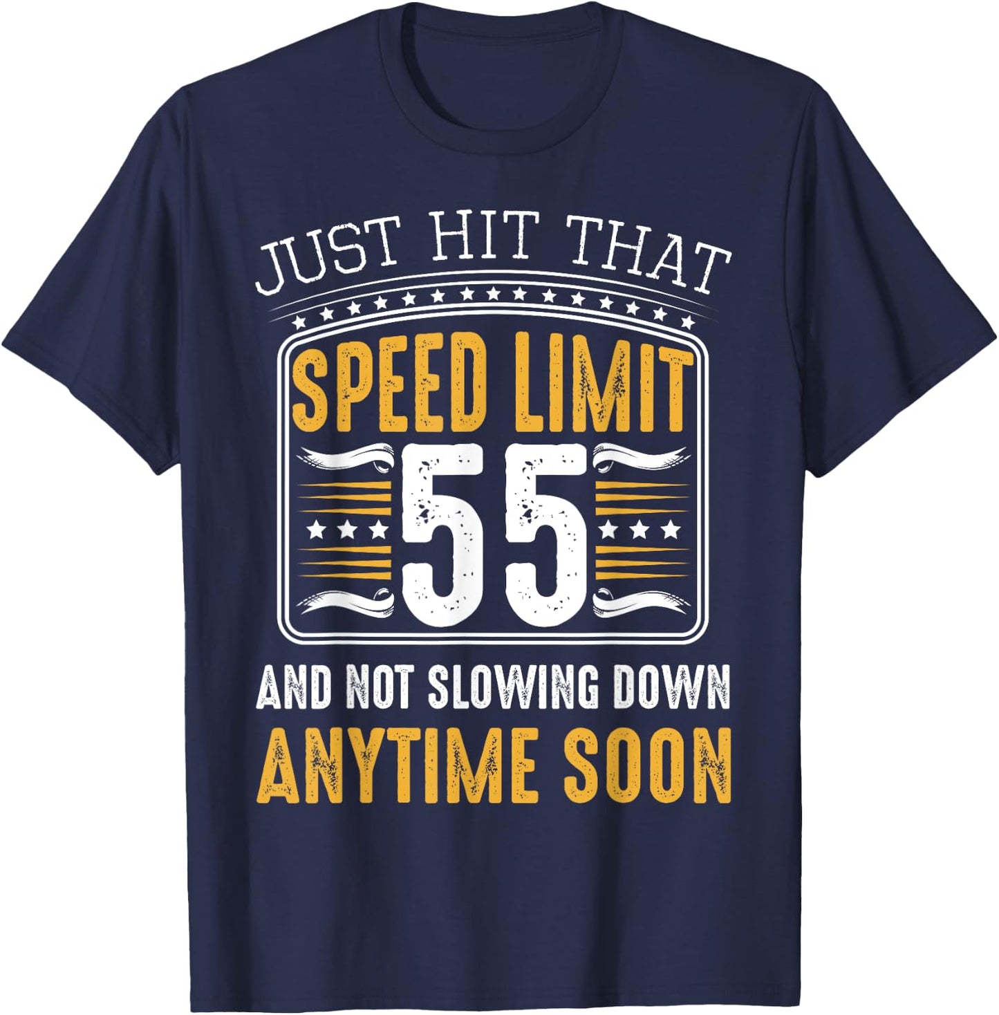 55th Birthday Speed Limit Funny Gift Ideas Car Lover Bday T-Shirt - T-Shirt | Navy