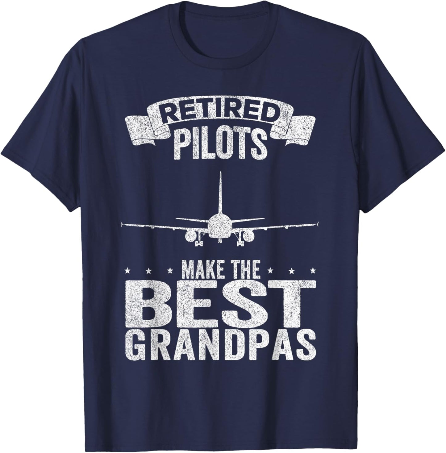 Retired Pilots Make The Best Grandpas Funny Retired Pilot T-Shirt - T-Shirt | Navy