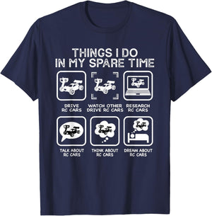 Things I Do In My Spare Time RC Car Racing Racers Enthusiast T-Shirt - T-Shirt | Navy