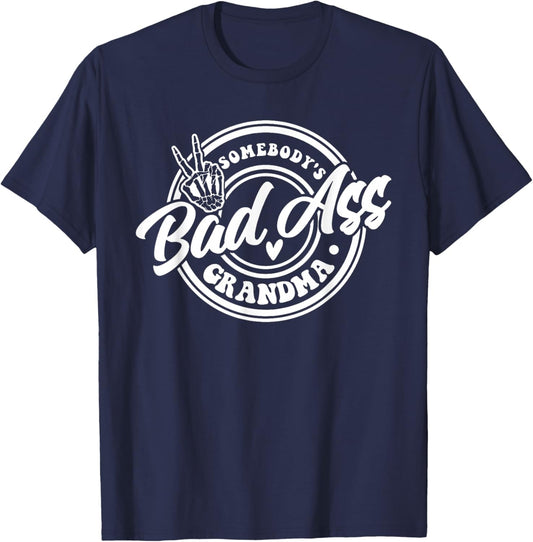 Somebody's Bad Ass Grandma, Best Grandma, Gift Grandma T-Shirt - T-Shirt | Navy