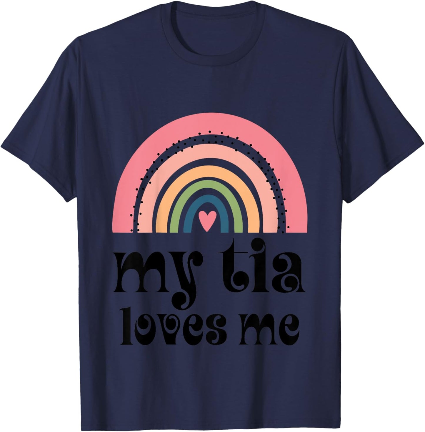 Kids My Tia Loves Me Niece Rainbow T-Shirt - T-Shirt | Navy