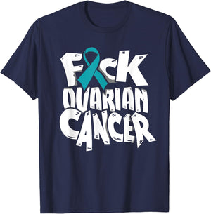 Funny Fuck-Ovarian Cancer Awareness Ribbon Gifts T-Shirt - T-Shirt | Navy