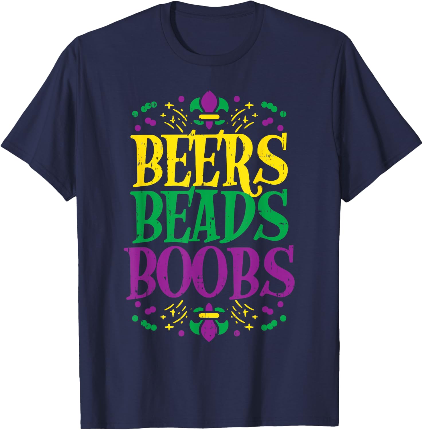 Beers Beads Boobs Funny Mardi Gras Carnival Men Boyfriend T-Shirt - T-Shirt | Navy