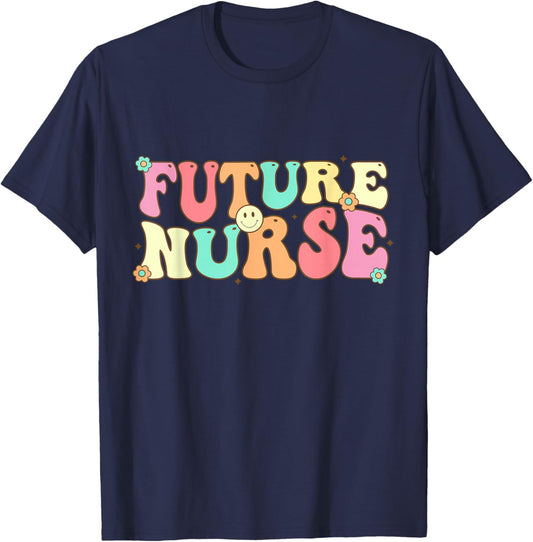 Future Nurse Shirt Women Groovy Nurse Appreciation Nursing T-Shirt - T-Shirt | Navy