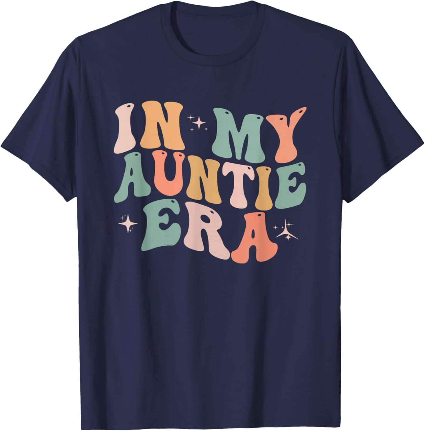 In My Auntie Era Baby Announcement for Aunt Mother's Day T-Shirt - T-Shirt | Navy