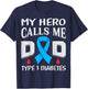Hero Calls Me Dad Funny Diabetic Diabetes T1D Awareness T-Shirt - T-Shirt | Navy