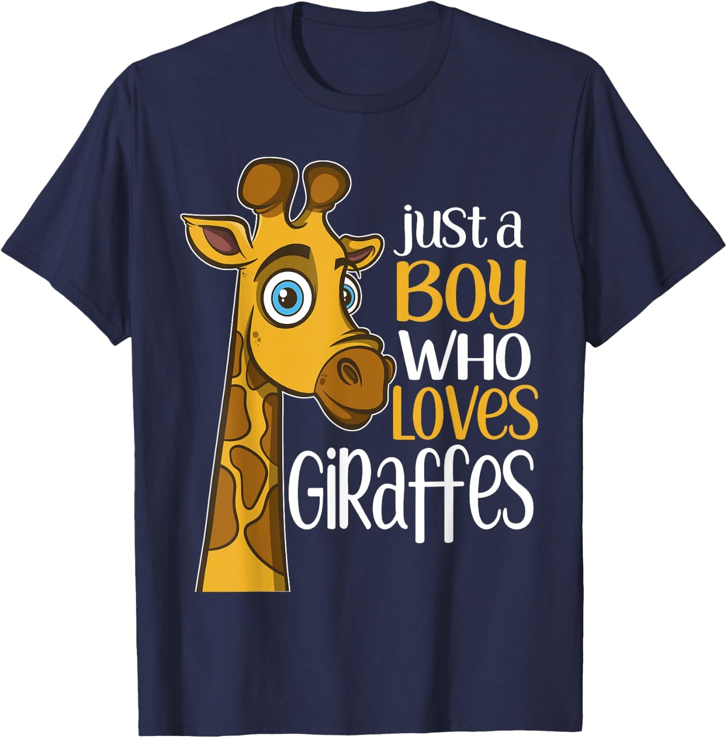 Just a Boy Who Loves Giraffes Funny Giraffe Gift T Shirt T-Shirt - T-Shirt | Navy