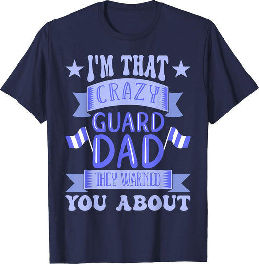 Crazy Color Guard Dad T-Shirt - T-Shirt | Navy