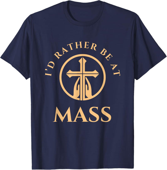 I'd Rather Be At Mass - Prayer Hands & Cross Catholic T-Shirt - T-Shirt | Navy