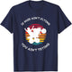 If Mud Aint Flying You Aint Trying Mudding ATV Quad T-Shirt - T-Shirt | Navy