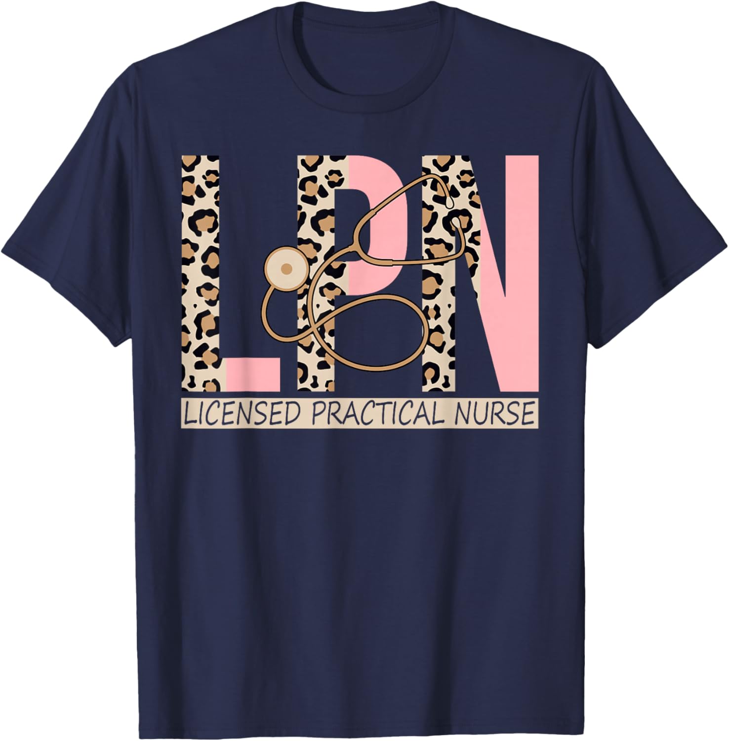 LPN Leopard Nurse LPN Nursing Licensed Practical Nurse T-Shirt - T-Shirt | Navy