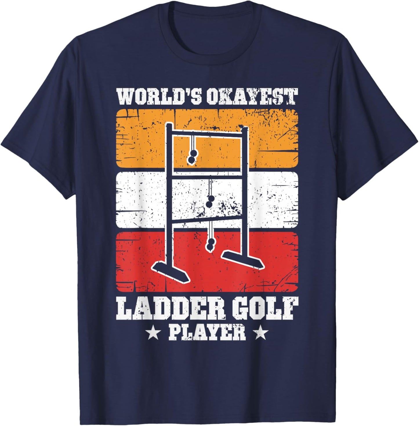 Okayest Ladder Golf Player Vintage Ladder Golfing T-Shirt - T-Shirt | Navy