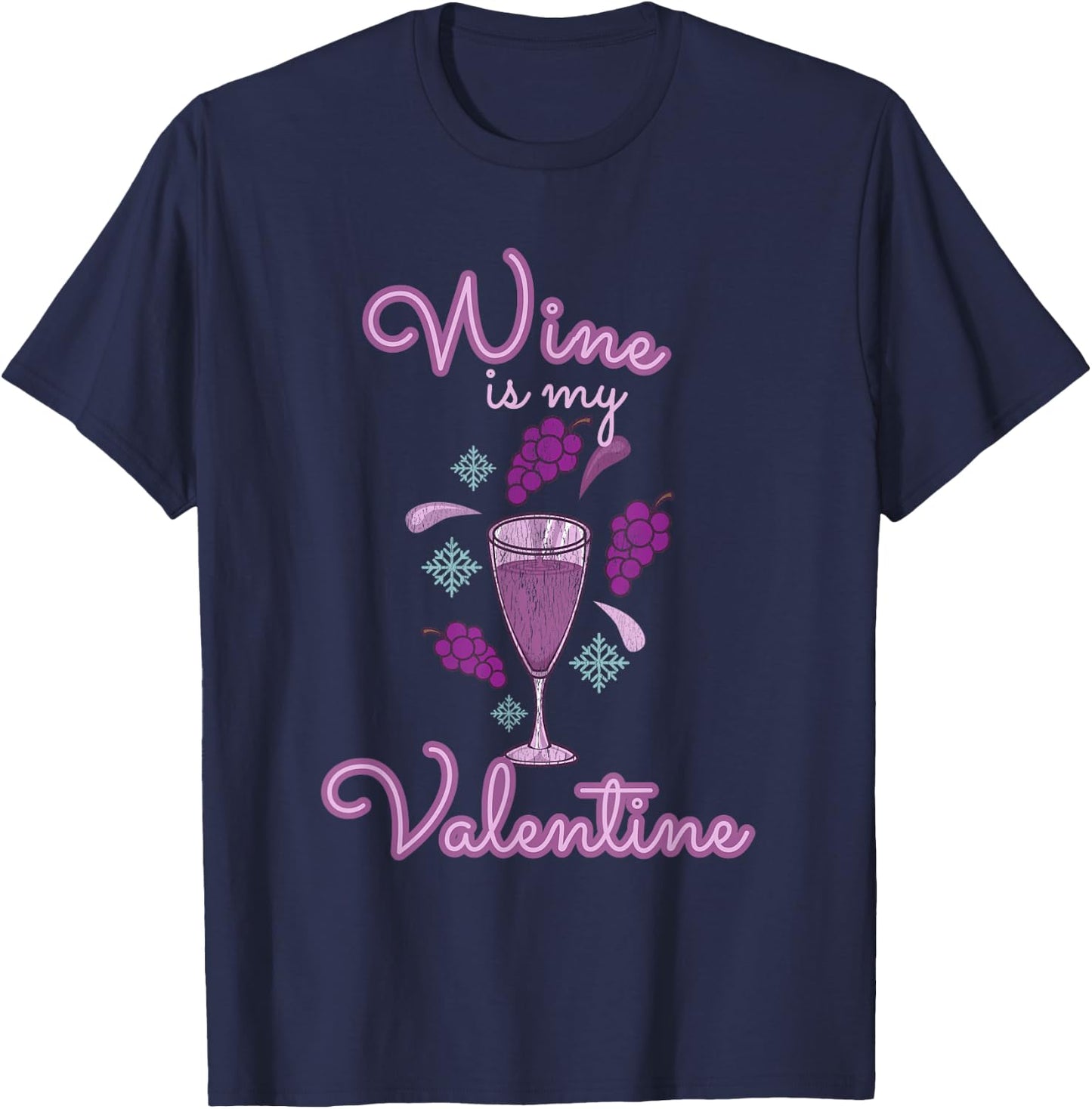Valentines Day 2021 Wine Is My Valentine Gift Wine Lover T-Shirt - T-Shirt | Navy