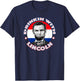 Drinkin With Lincoln Celebrate with a President Abraham Abe T-Shirt - T-Shirt | Navy