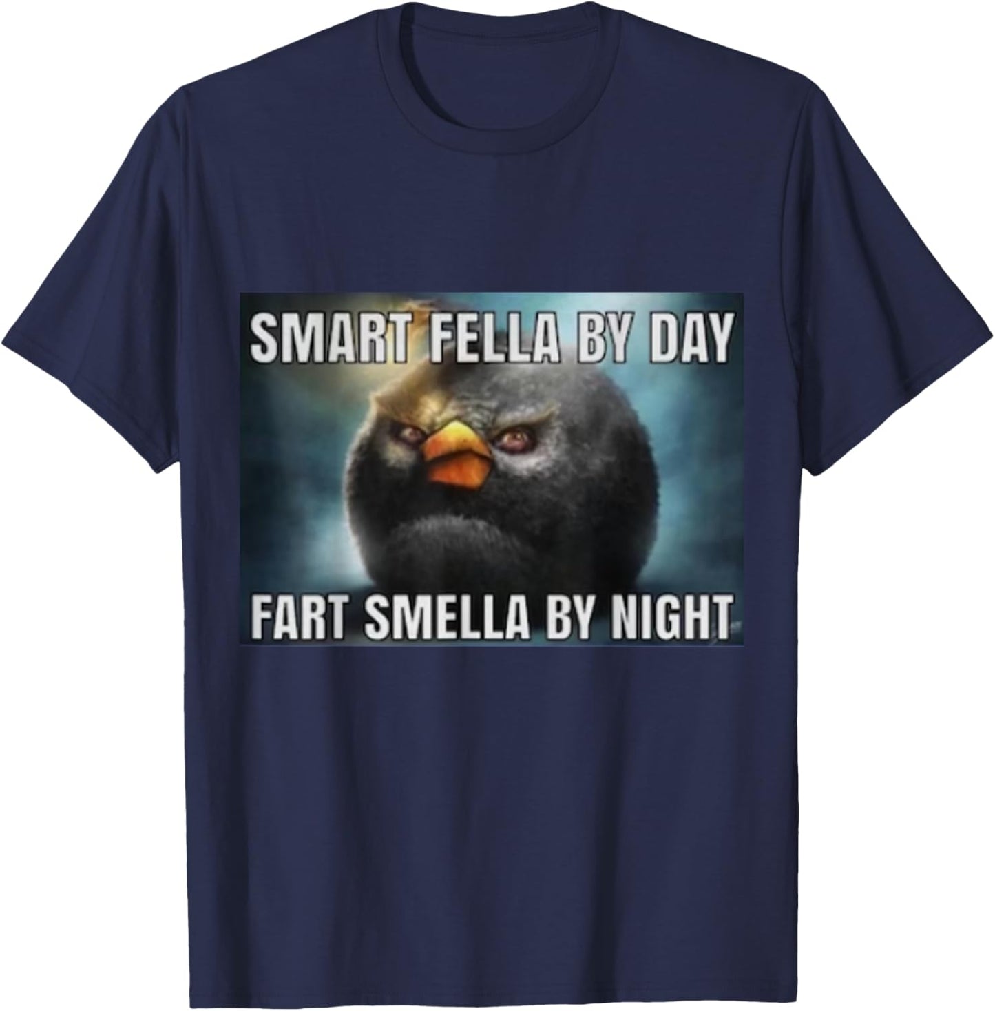 Smart Fellas By Day Fart Smellas By Night T-Shirt - T-Shirt | Navy