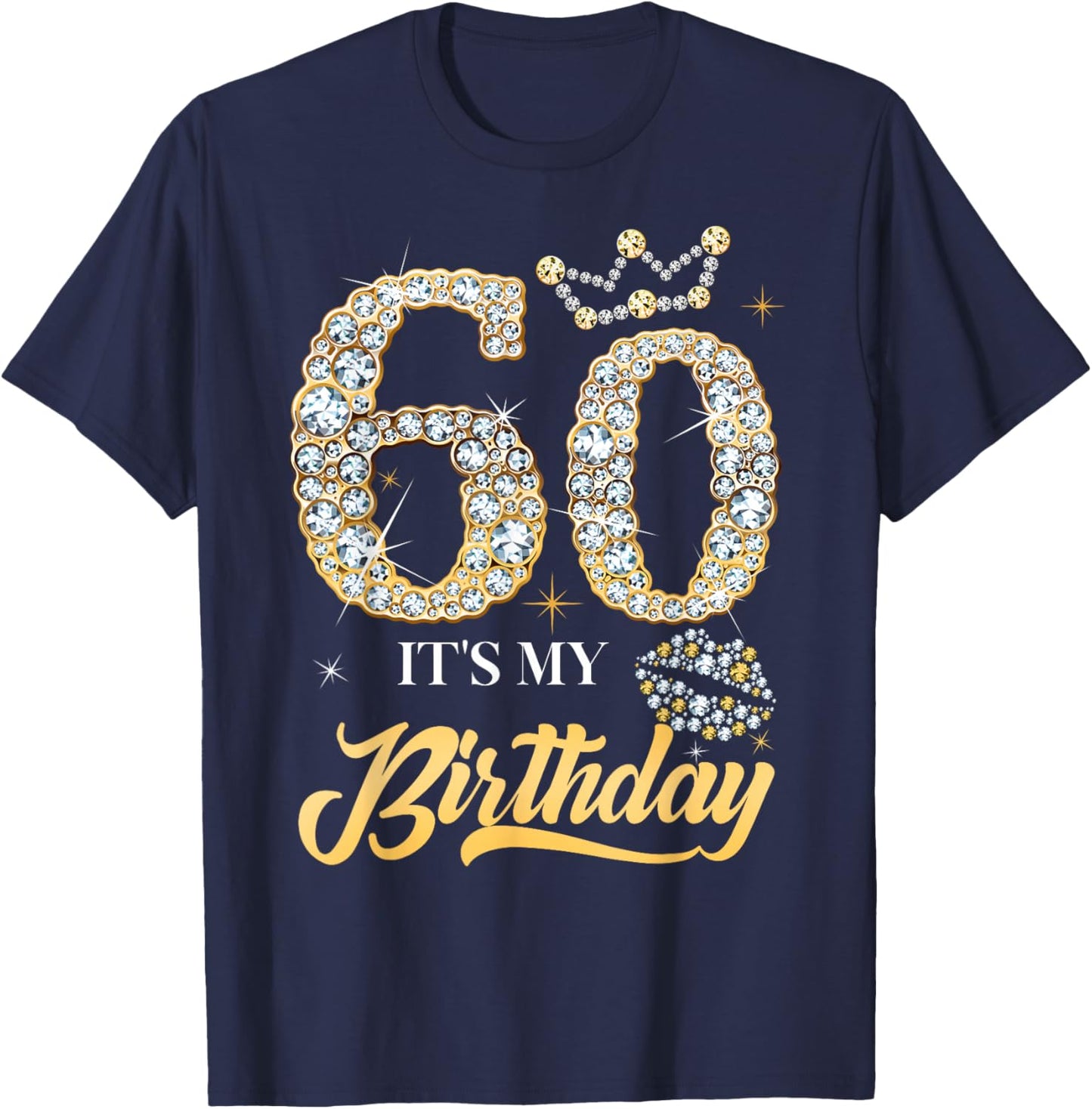 It's My 60th Birthday Diamond Shoes 60 Years Old Women T-Shirt - T-Shirt | Navy