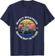 Marty Whatever Happens Don't Ever Go to 2020 T-Shirt - T-Shirt | Navy