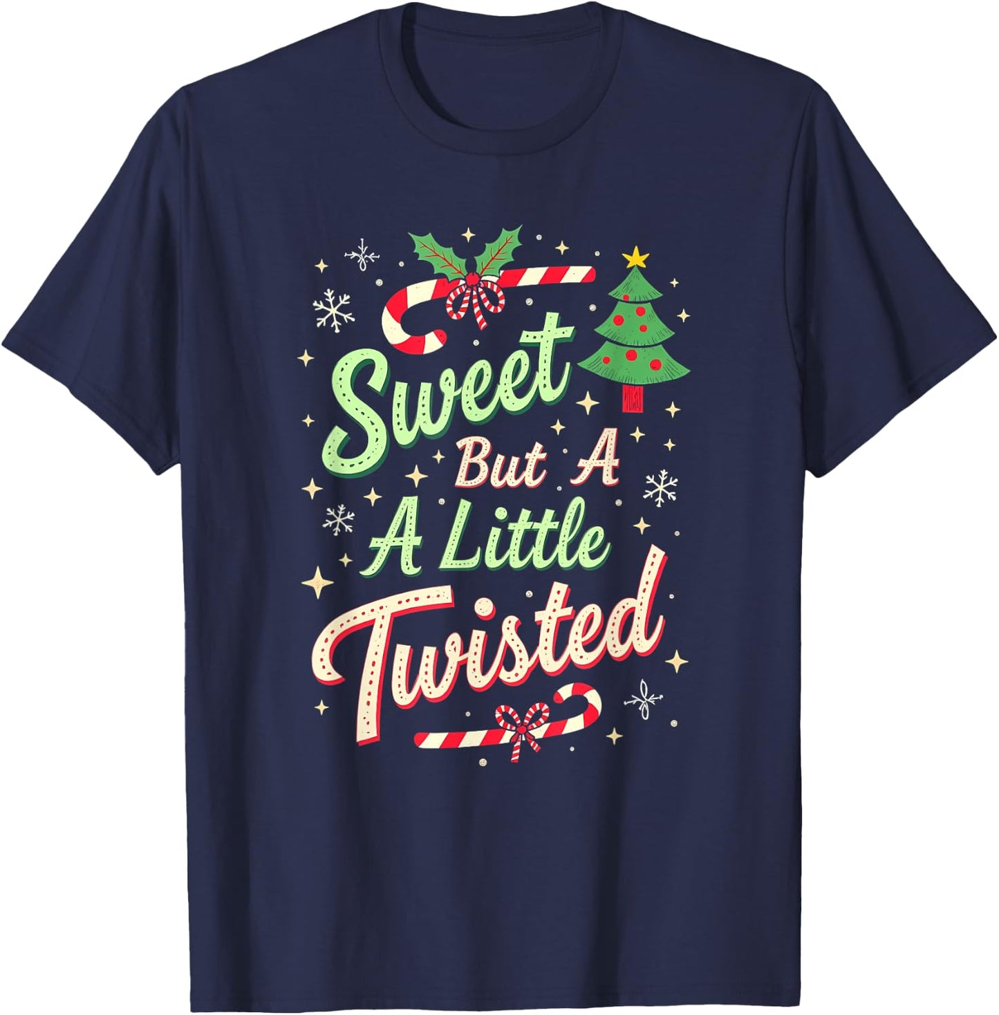 Sweet But Twisted Funny Christmas Candy Cane Xmas T-Shirt - T-Shirt | Navy