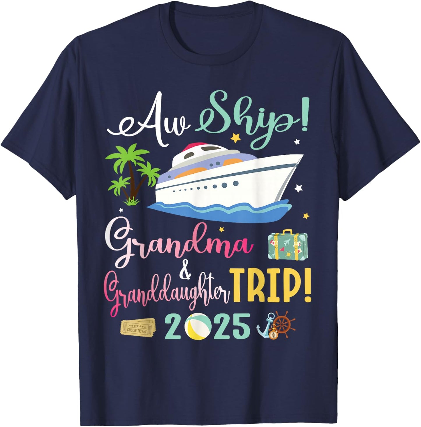 Aw Cruise Ship Grandma & Granddaughter Trip 2025 Family Day T-Shirt - T-Shirt | Navy