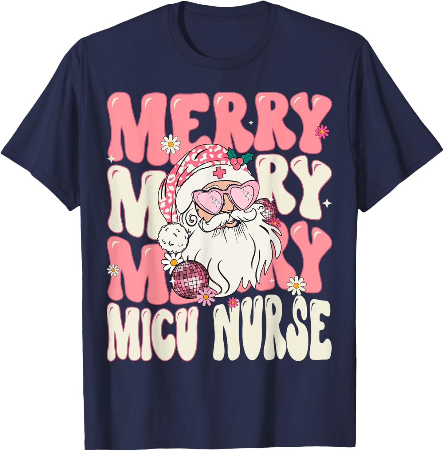 Merry MICU Nurse Christmas Retro Groovy Pink MICU Nurse T-Shirt - T-Shirt | Navy
