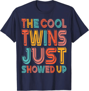 The Cool Twins Just Showed Up Funny Twin Twinning Matching T-Shirt - T-Shirt | Navy