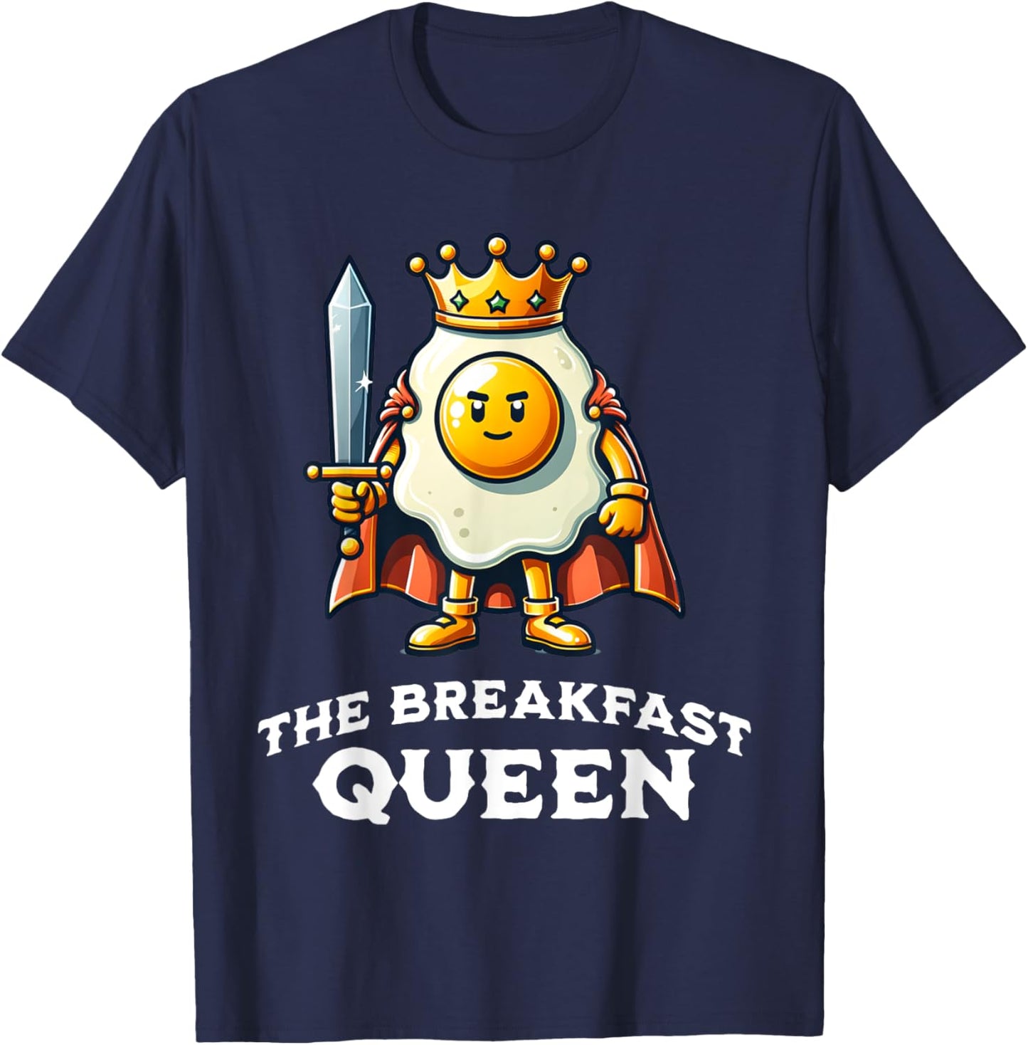 Breakfast Queen Funny Quote Breakfast Lover T-Shirt - T-Shirt | Navy