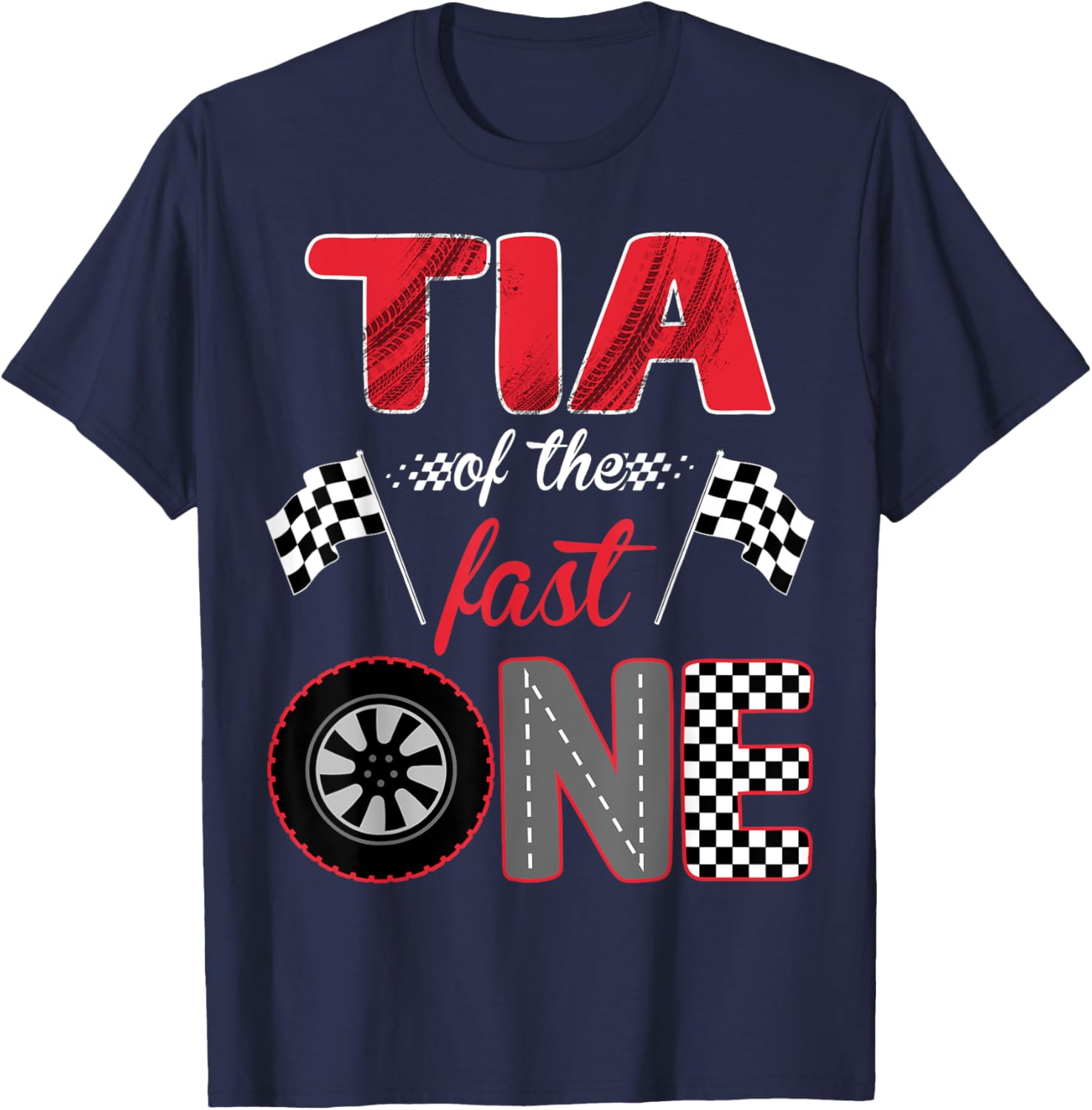 Tia Of The Fast One Birthday 1st Race Car Family T-Shirt - T-Shirt | Navy