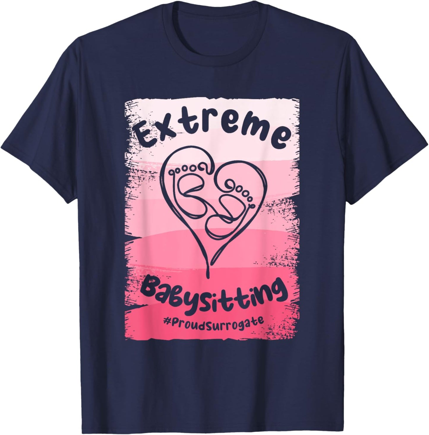 Extreme Babysitting Surrogate Mom Surrogacy IVF T-Shirt - T-Shirt | Navy