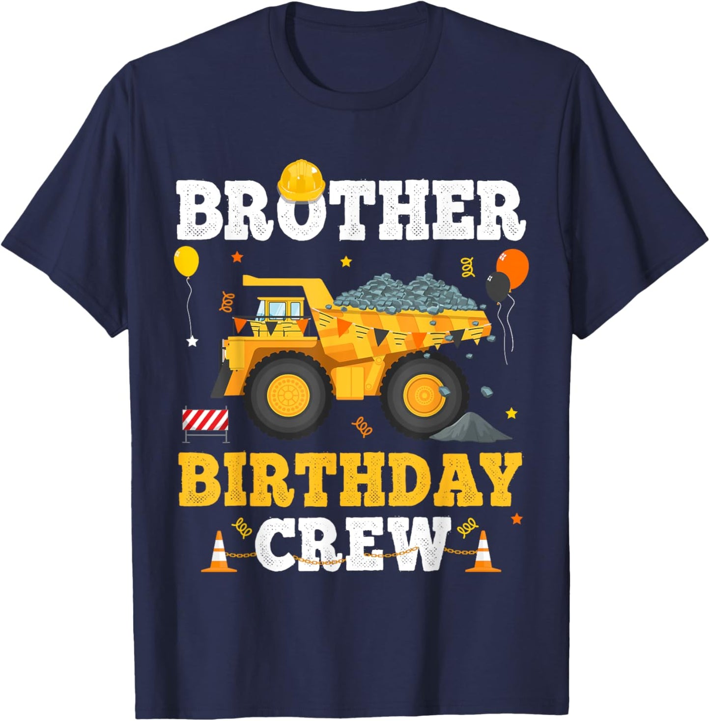 Brother Birthday Construction Crew Matching Dump Truck Bro T-Shirt - T-Shirt | Navy