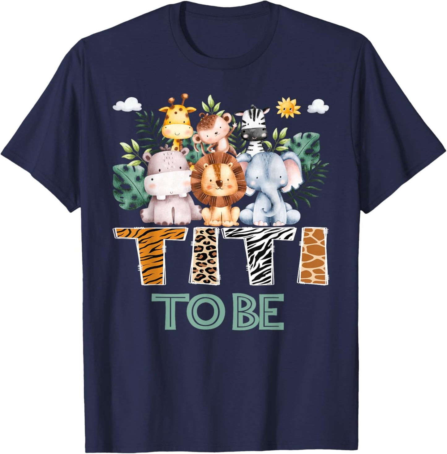 Soon To Be Titi Jungle Animal Safari Gender Reveal T-Shirt - T-Shirt | Navy
