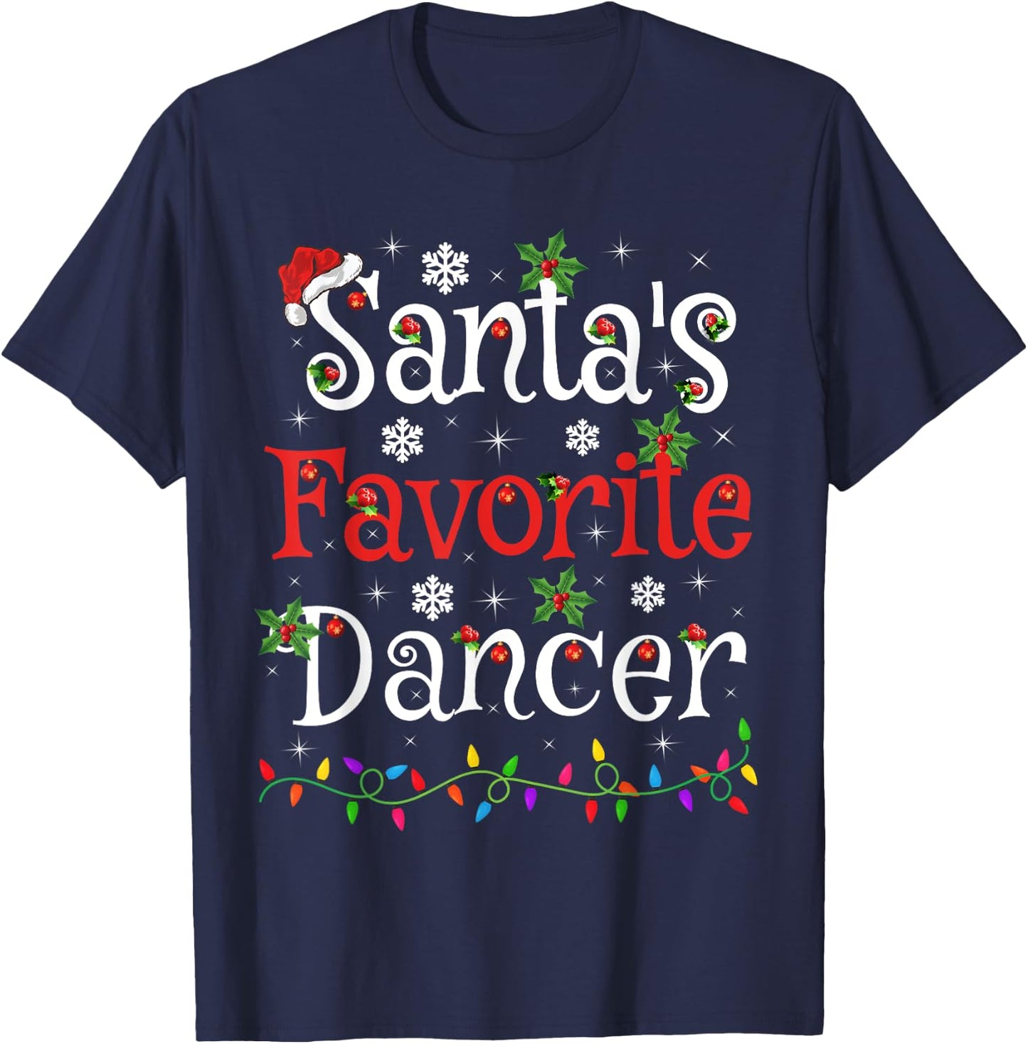 Dancer Xmas Gift Santa's Favorite Dancer Christmas T-Shirt - T-Shirt | Navy