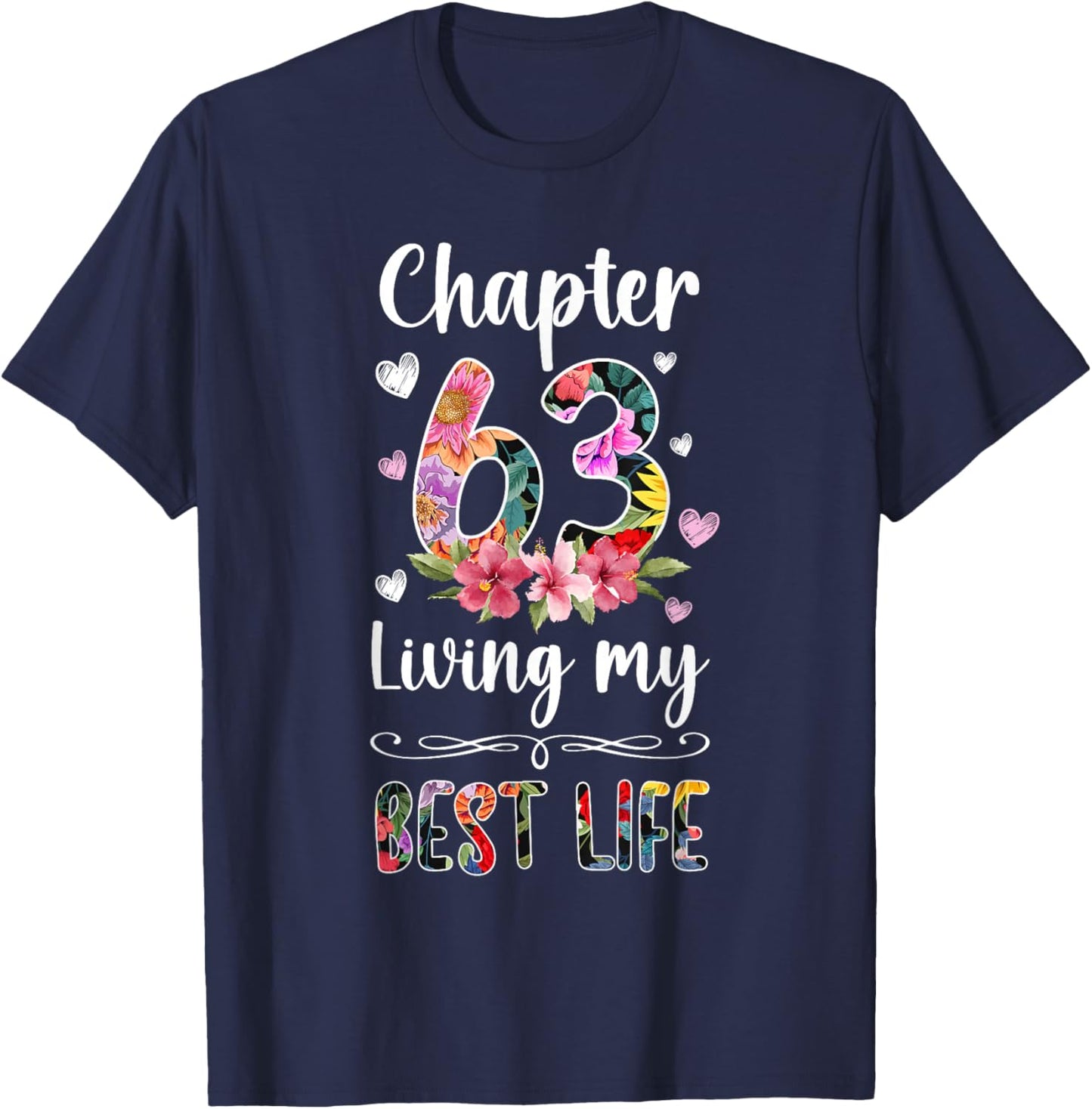 Chapter 63 Year Old 63rd Birthday It's My 63rd Bday T-Shirt - T-Shirt | Navy